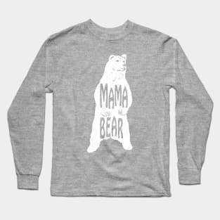 MAMA BEAR Long Sleeve T-Shirt